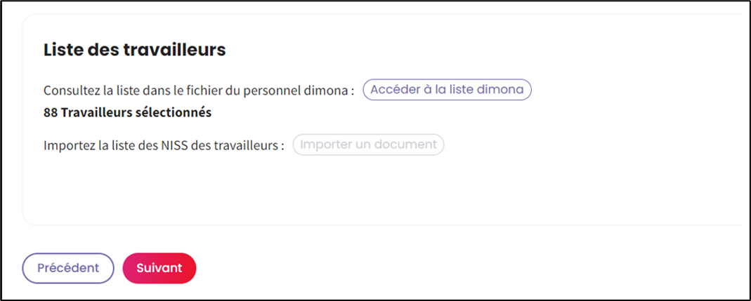 Screenshot that informs how many employees have been selected. Button at the right to access the dimona list. At the bottom of the page you can return to the previous page clicking the left button and you can switch to the next page clicking the right button, which is marked red.